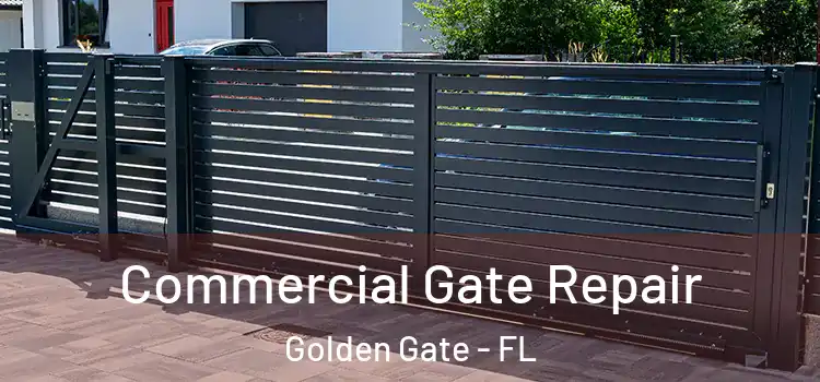 Commercial Gate Repair Golden Gate - FL