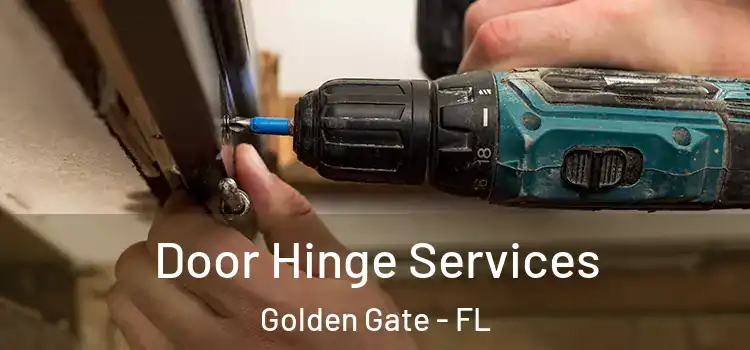 Door Hinge Services Golden Gate - FL