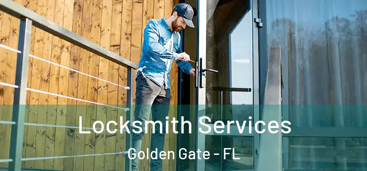 Locksmith Services Golden Gate - FL