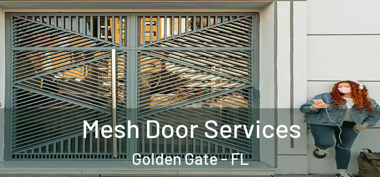Mesh Door Services Golden Gate - FL