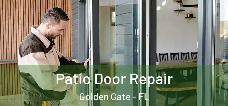 Patio Door Repair Golden Gate - FL