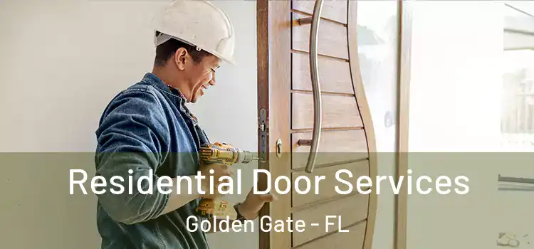 Residential Door Services Golden Gate - FL