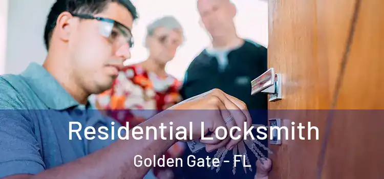 Residential Locksmith Golden Gate - FL